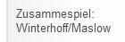 Zusammespiel: 
Winterhoff/Maslow